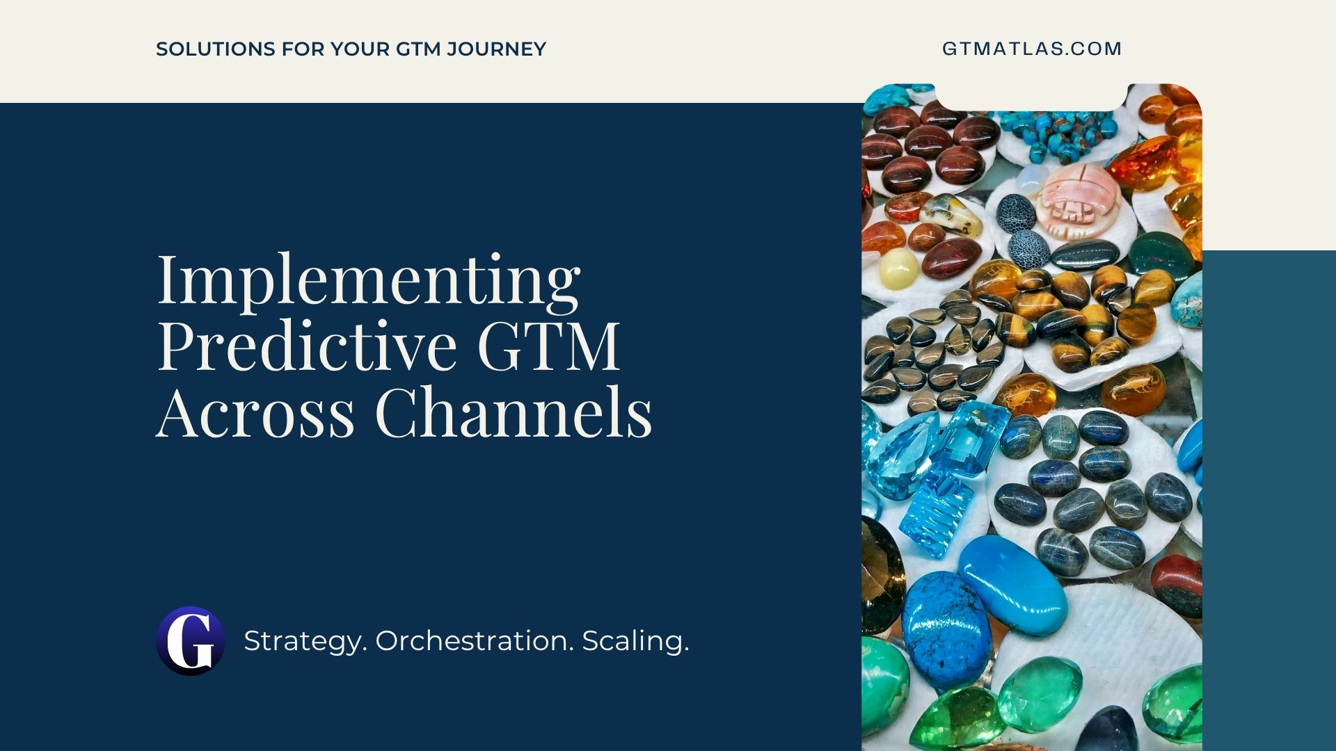 GTMAtlas - Implementing Predictive GTM Across Channels