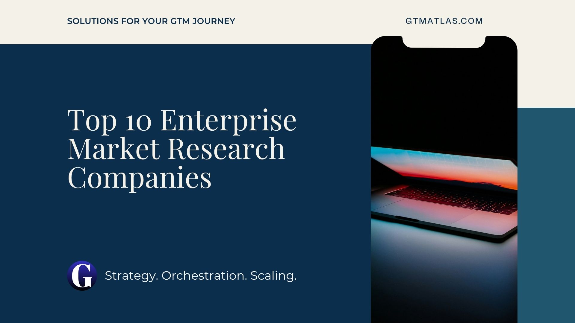 GTMAtlas - Top 10 Enterprise Market Research Companies