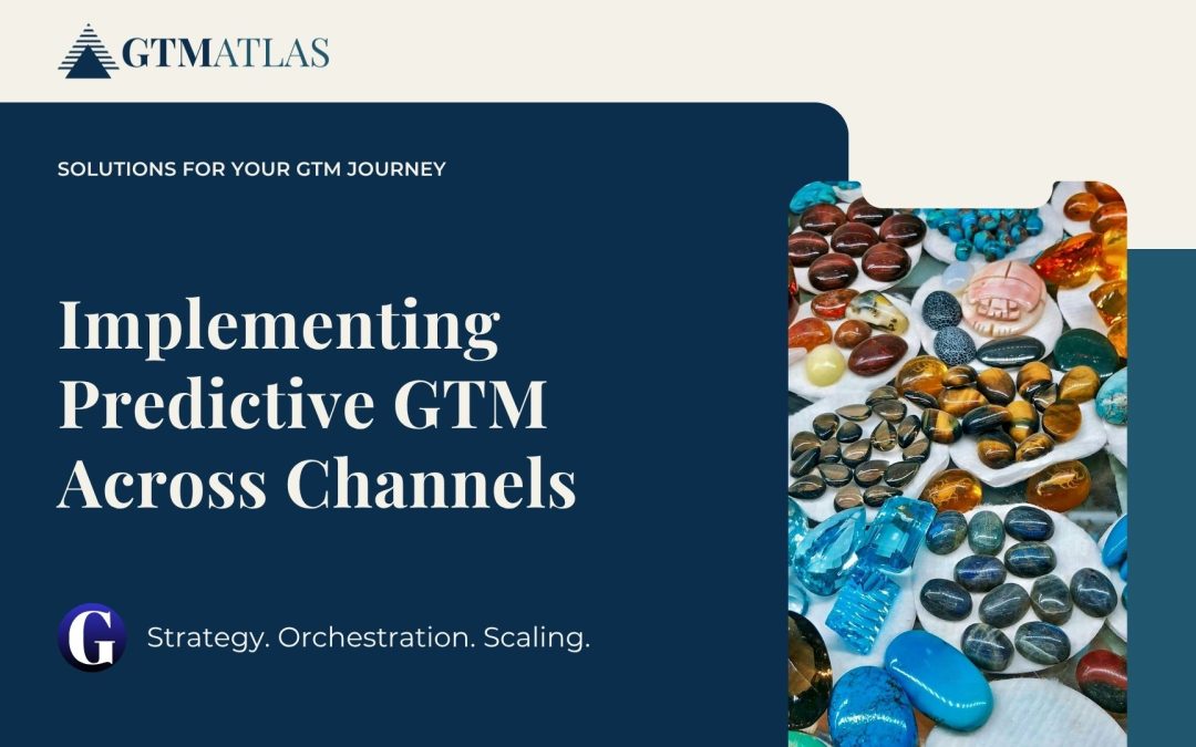 Implementing Predictive GTM Across Channels