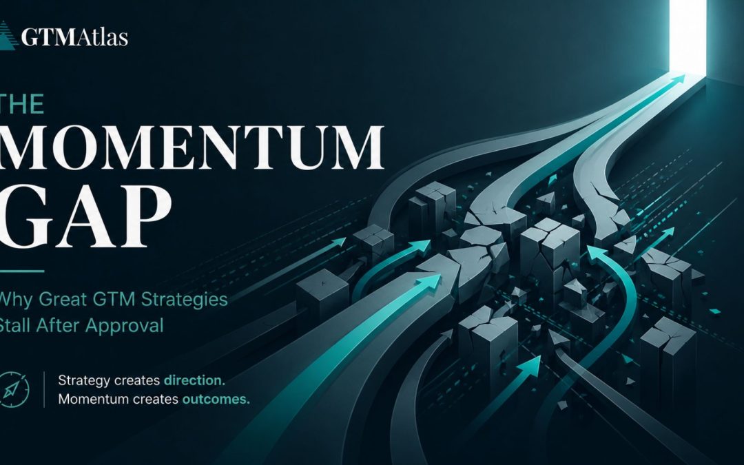 Why Great GTM Strategies Stall After Approval